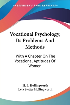 Paperback Vocational Psychology, Its Problems And Methods: With A Chapter On The Vocational Aptitudes Of Women Book