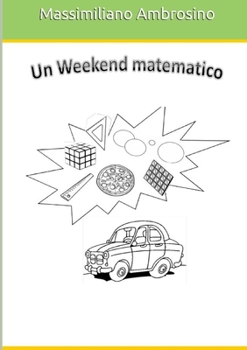 Paperback Un weekend matematico [Italian] Book