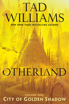 City of Golden Shadow - Book #1 of the Otherland