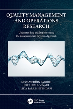 Paperback Quality Management and Operations Research: Understanding and Implementing the Nonparametric Bayesian Approach Book