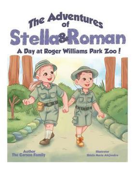 Paperback The Adventures of Stella and Roman: A Day at Roger Williams Zoo Book