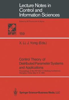 Paperback Control Theory of Distributed Parameter Systems and Applications: Proceedings of the Ifip Wg 7.2 Working Conference, Shanghai, China, May 6-9, 1990 Book