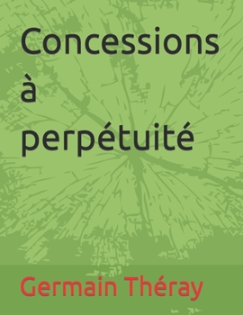 Paperback Concessions à perpétuité [French] Book