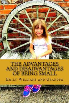 Paperback The Advantages and Disadvantages of being small Book