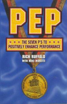 Paperback Pep: The Seven P's to Positively Enhance Performance Book