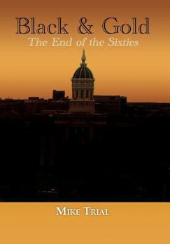 Hardcover Black & Gold: The End of the Sixties Book