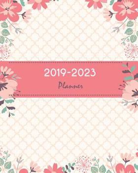 2019-2023 Planner: Pretty Pink Floral Cover, Monthly Schedule Organizer, 60 Months Calendar Planner Agenda with Holidays 8" x 10"