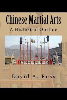 Paperback Chinese Martial Arts: A Historical Outline Book