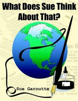 Paperback What Does Sue Think About That? Book