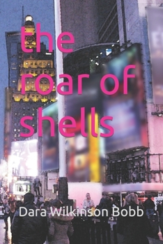Paperback The Roar of Shells Book