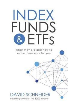 Paperback Index Funds & Etfs: What They Are and How to Make Them Work for You Book