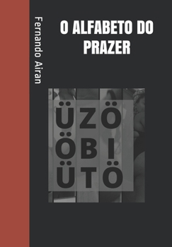 Paperback Üzo Öbi Üto: O Alfabeto Do Prazer [Portuguese] Book