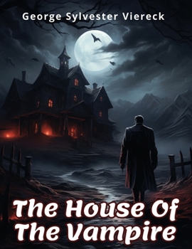 Paperback The House Of The Vampire Book