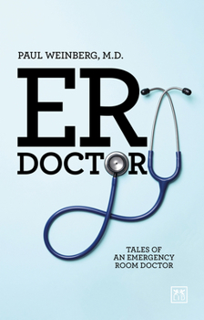 Paperback Er Doctor: Tales of an Emergency Room Doctor Book