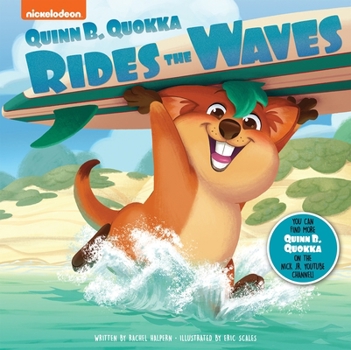 Hardcover Nickelodeon Quinn B. Quokka: Quinn B. Quokka Rides the Waves Book