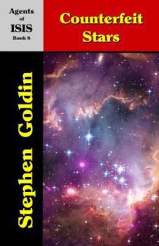 Paperback Counterfeit Stars: Agents of ISIS, Book 8 Book