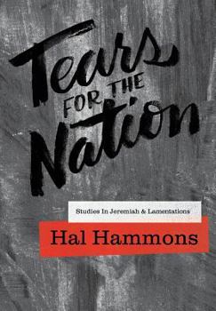 Paperback Tears for the Nation: Studies in Jeremiah & Lamentations Book