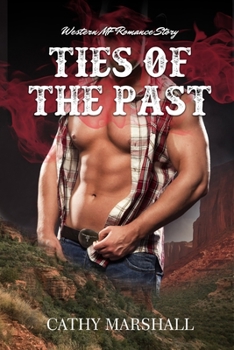 Paperback Ties of the Past: Western MF Romance Story Book