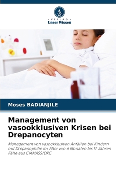 Management von vasookklusiven Krisen bei Drepanocyten (German Edition)