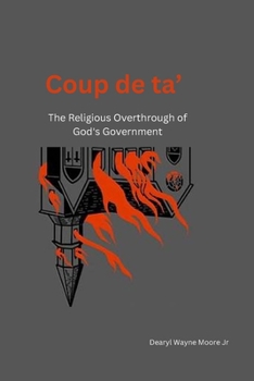 Paperback Coup de ta': The Religious Overthrow of God's Government Book