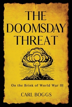Paperback The Doomsday Threat: On the Brink of World War III Book