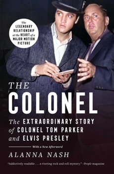 Paperback The Colonel: The Extraordinary Story of Colonel Tom Parker and Elvis Presley Book