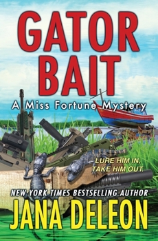 Gator Bait - Book #5 of the Miss Fortune Mystery