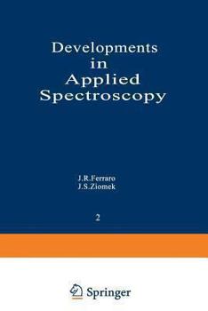 Developments in Applied Spectroscopy: Volume 2: Proceedings of the Thirteenth Annual Symposium on Spectroscopy, Held in Chicago, Illinois April 30-May 3, 1962