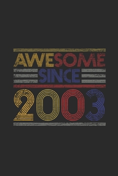 Paperback Awesome Since 2003: Graph Paper Notebook / Journal (6" X 9" - 5 Squares per inch - 120 Pages) - Birthday Gift Idea Book