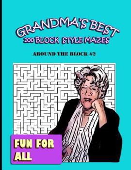 Paperback Grandma's Best: 100 Block Style Mazes Book