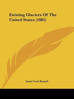 Existing Glaciers of the United States