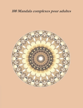 Paperback 100 Mandala complexes pour adultes [French] Book