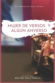 Paperback Mujer de Versos Y Algún Anverso [Spanish] Book