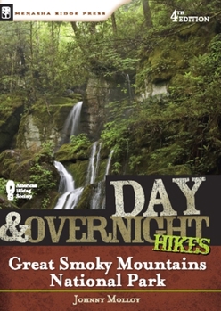 Paperback Day and Overnight Hikes: Great Smoky Mountains National Park Book