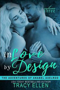 Paperback In Love by Design: The Adventures of Anabel Axelrod Book