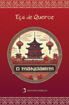 O Mandarim (Portuguese Edition)