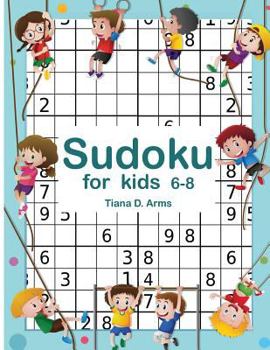Sudoku for Kids 6-8 : Easy 6x6 100 Puzzles 8. 5 X 11