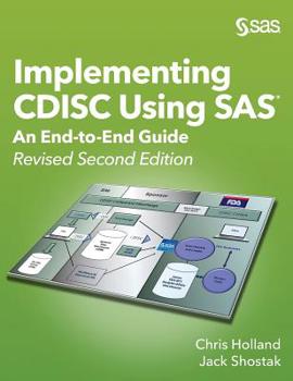 Hardcover Implementing CDISC Using SAS: An End-to-End Guide, Revised Second Edition Book
