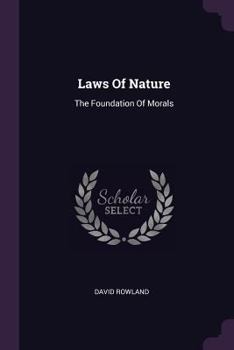 Laws of Nature, the Foundation of Morals