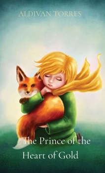 The Prince of the Heart of Gold