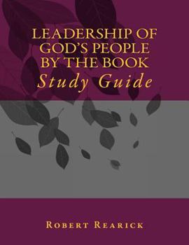 Paperback Leadership of God's People by the Book: Study Guide Book