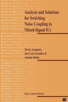 Paperback Analysis and Solutions for Switching Noise Coupling in Mixed-Signal ICS Book