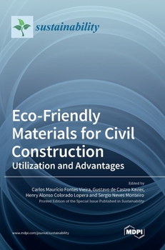 Hardcover Eco-Friendly Materials for Civil Construction: Utilization and Advantages Book