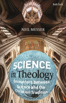 Paperback Science in Theology: Encounters Between Science and the Christian Tradition Book