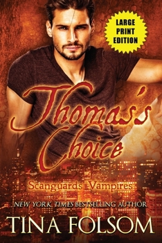Paperback Thomas's Choice (Scanguards Vampires #8) [Large Print] Book