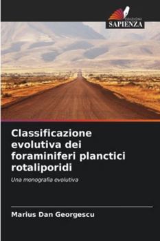 Paperback Classificazione evolutiva dei foraminiferi planctici rotaliporidi [Italian] Book
