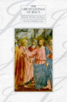 Paperback The Sayings of Jesus: Proverbs, Parables and Prayers (The Lion Classic Bible) Book
