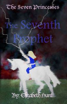 Paperback The Seven Princesses: The Seventh Prophet Book