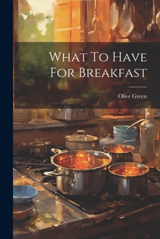 Paperback What To Have For Breakfast Book