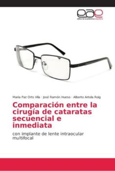 Paperback Comparación entre la cirugía de cataratas secuencial e inmediata [Spanish] Book